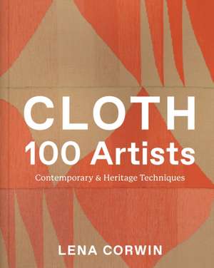 Cloth 100 Artists de Lena Corwin