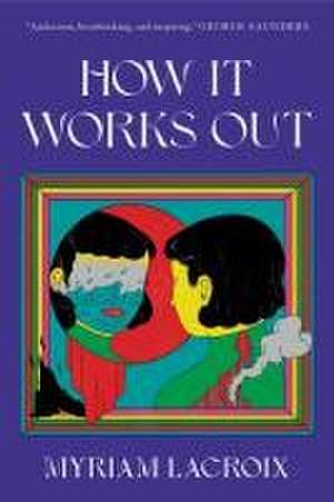 How It Works Out de Myriam Lacroix