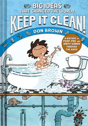 Keep It Clean! de Don Brown