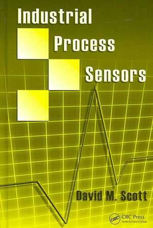 Industrial Process Sensors de David M. Scott