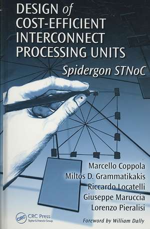 Design of Cost-Efficient Interconnect Processing Units: Spidergon STNoC de Marcello Coppola