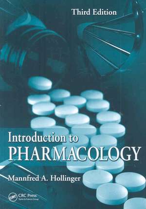 Introduction to Pharmacology de Mannfred A. Hollinger