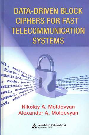 Data-driven Block Ciphers for Fast Telecommunication Systems de Nikolai Moldovyan