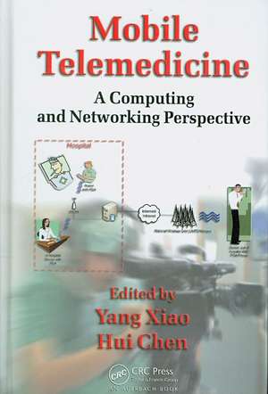 Mobile Telemedicine: A Computing and Networking Perspective de Yang Xiao