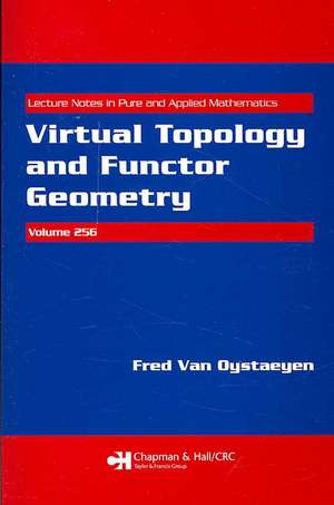 Virtual Topology and Functor Geometry de Fred Van Oystaeyen