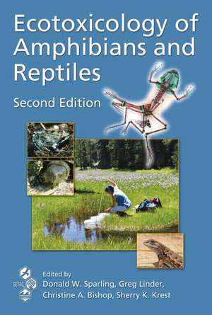 Ecotoxicology of Amphibians and Reptiles de Donald W. Sparling