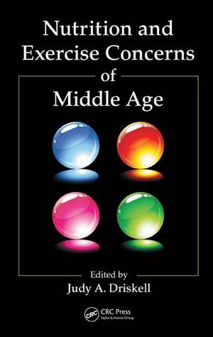 Nutrition and Exercise Concerns of Middle Age de Judy A. Driskell