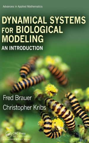 Dynamical Systems for Biological Modeling: An Introduction de Fred Brauer