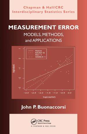 Measurement Error: Models, Methods, and Applications de John P. Buonaccorsi