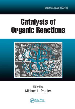 Catalysis of Organic Reactions: Twenty-second Conference de Michael L. Prunier