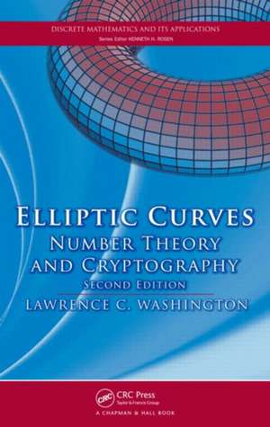 Elliptic Curves: Number Theory and Cryptography, Second Edition de Lawrence C. Washington