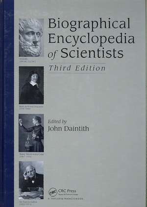 Biographical Encyclopedia of Scientists de John Daintith