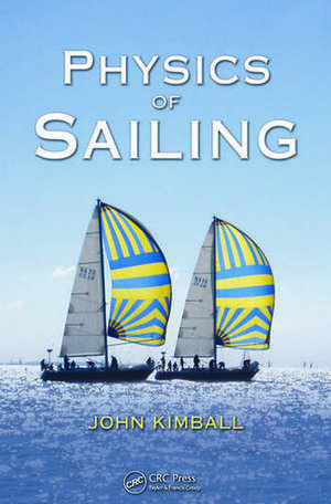 Physics of Sailing de John Kimball