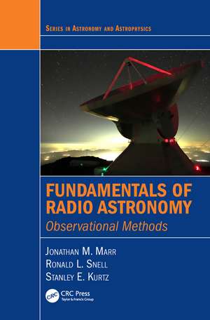 Fundamentals of Radio Astronomy: Observational Methods de Jonathan M. Marr