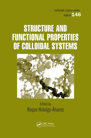 Structure and Functional Properties of Colloidal Systems de Roque Hidalgo-Alvarez