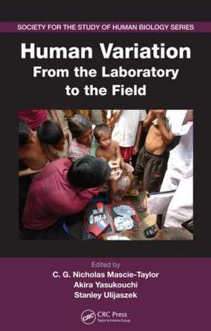 Human Variation: From the Laboratory to the Field de C.G. Nicholas Mascie-Taylor