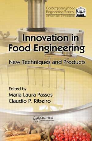 Innovation in Food Engineering: New Techniques and Products de Maria Laura Passos