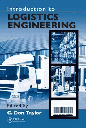 Introduction to Logistics Engineering de G. Don Taylor