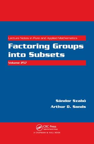 Factoring Groups into Subsets de Sandor Szabo