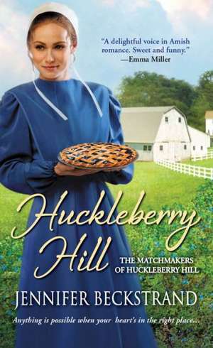 Huckleberry Hill de Jennifer Beckstrand