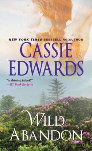 Wild Abandon de Cassie Edwards