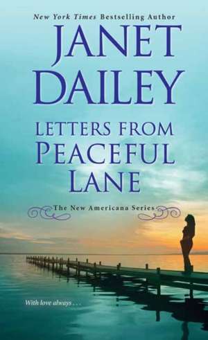 Letters from Peaceful Lane de Janet Dailey