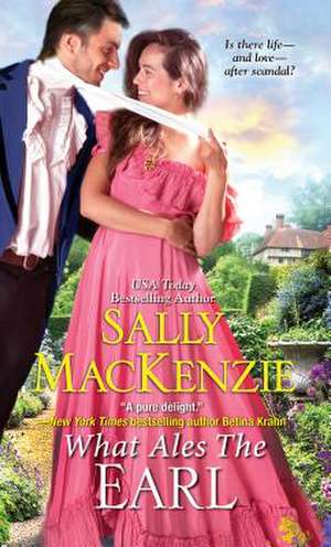 What Ales the Earl de Sally MacKenzie