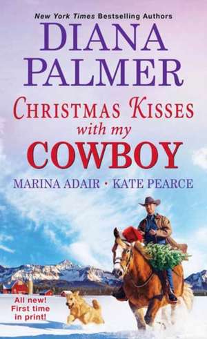 Christmas Kisses with My Cowboy de Diana Palmer