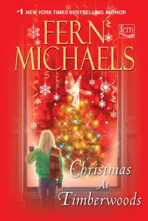 Christmas at Timberwoods de Fern Michaels