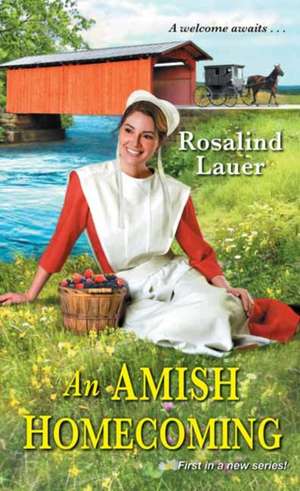 An Amish Homecoming de Rosalind Lauer