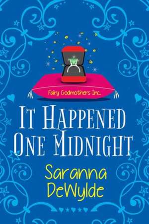 It Happened One Midnight: A Hilarious Magical Romcom de Saranna Dewylde