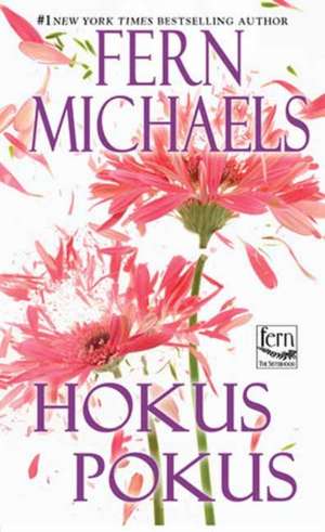 Hokus Pokus de Fern Michaels