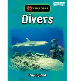 Literacy Network Middle Primary Mid Topic3:Extreme Divers de TONY HYLAND