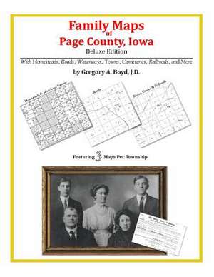 Family Maps of Page County, Iowa de Gregory a. Boyd J. D.