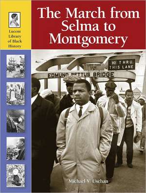 The March from Selma to Montgomery de Michael V. Uschan