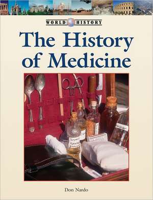 The History of Medicine de Lizabeth Hardman