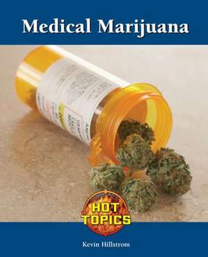 Medical Marijuana de Kevin Hillstrom