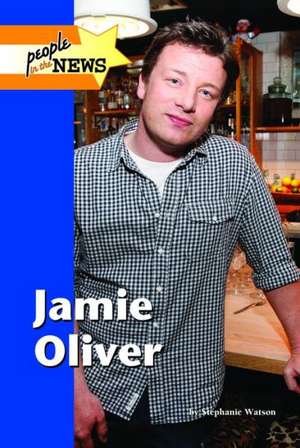 Jamie Oliver de Stephanie Watson