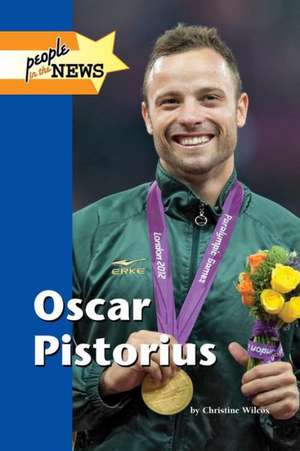 Oscar Pistorius de Christine Wilcox