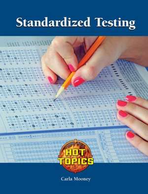 Standardized Testing de Carla Mooney