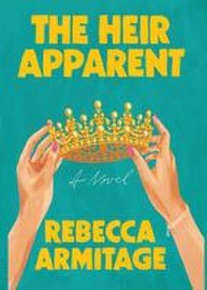 The Heir Apparent de Rebecca Armitage