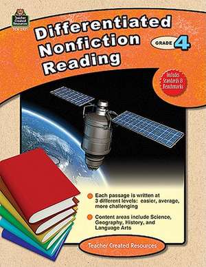 Differentiated Nonfiction Reading, Grade 4 de Debra J. Housel