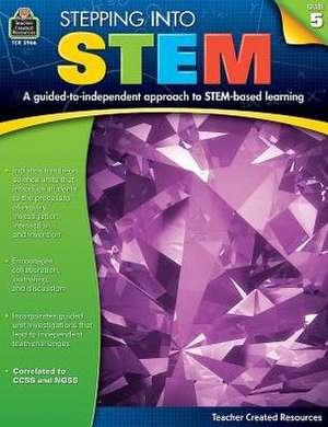 Stepping Into Stem Grade 5 de Robert W. Smith