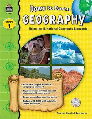 Down to Earth Geography, Grade 1 [With CDROM] de Ruth Foster