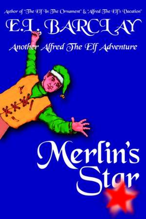 Merlin's Star de E. L. Barclay