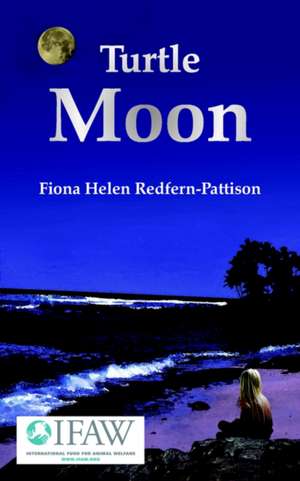 Turtle Moon de Fiona Helen Redfern-Pattison