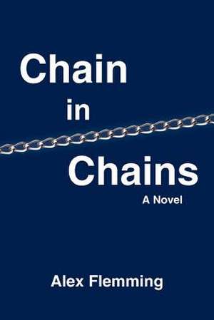 Chain in Chains de Alex Flemming