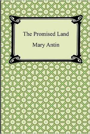 The Promised Land de Mary Antin