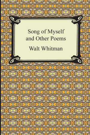 Song of Myself and Other Poems de Walt Whitman