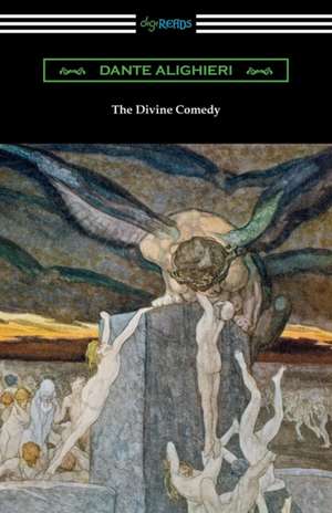 The Divine Comedy (Translated by Henry Wadsworth Longfellow with an Introduction by Henry Francis Cary) de Dante Alighieri